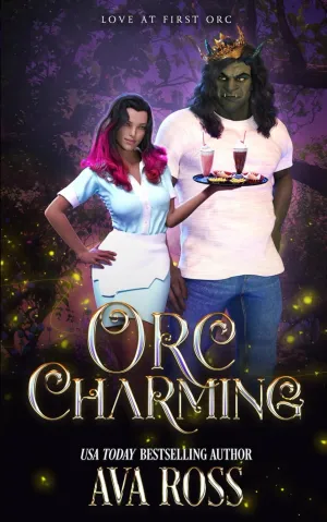 Orc Charming: A sweet & steamy orc romcom (Love At First Orc) Paperback  February 26, 2025